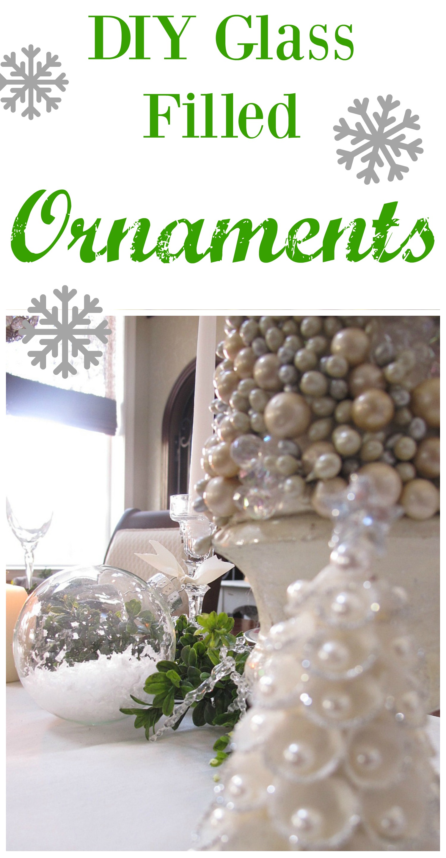 DIY Filled Glass Christmas Ornaments 