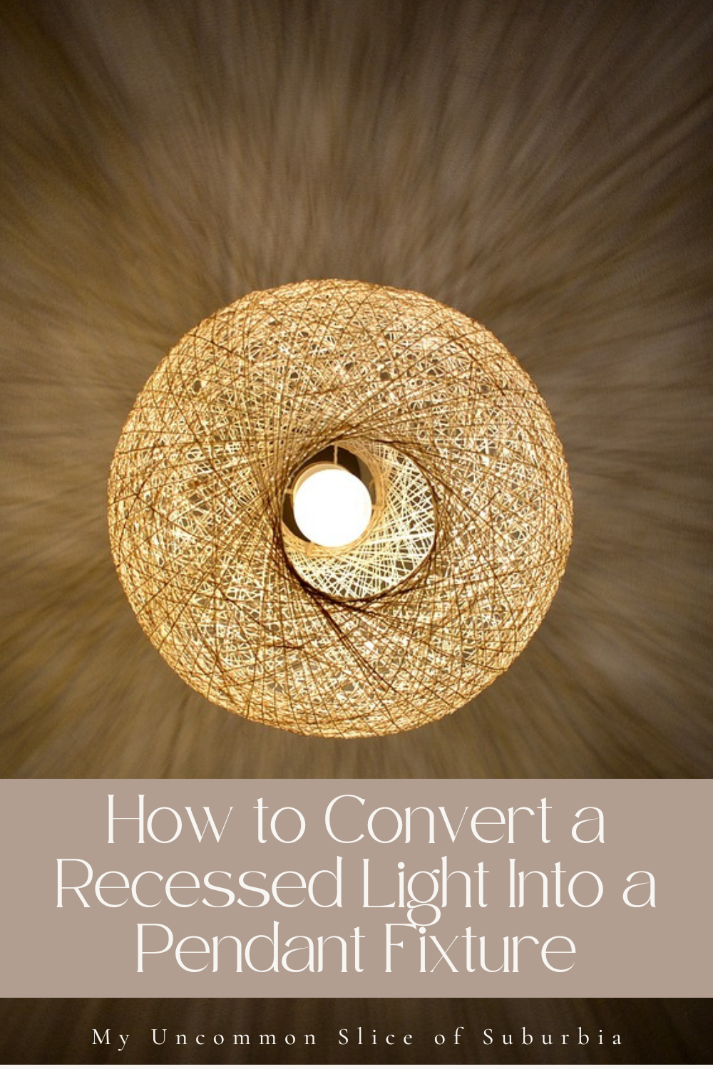 Convert a Recessed Light Into a Pendant Fixture