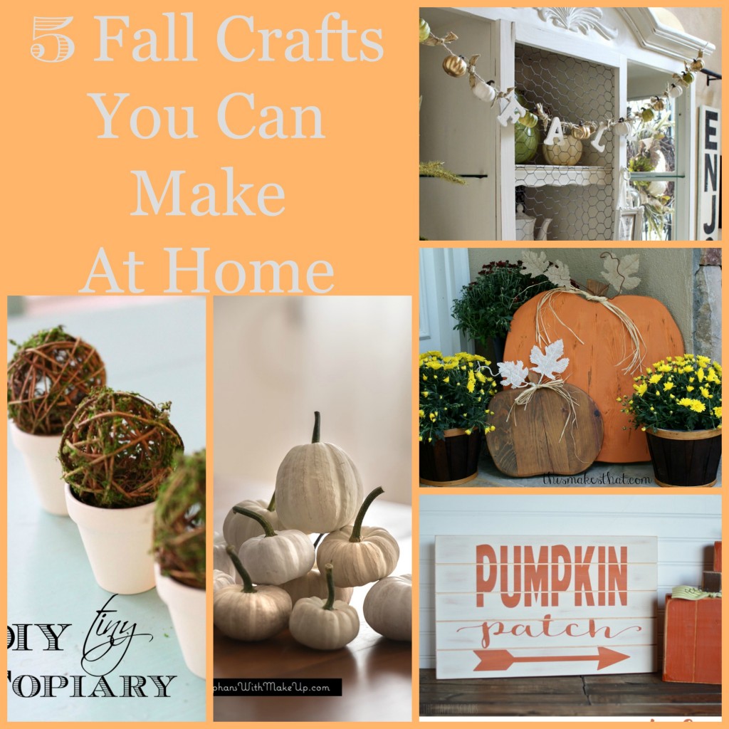 5 Fall Crafts you can make at home