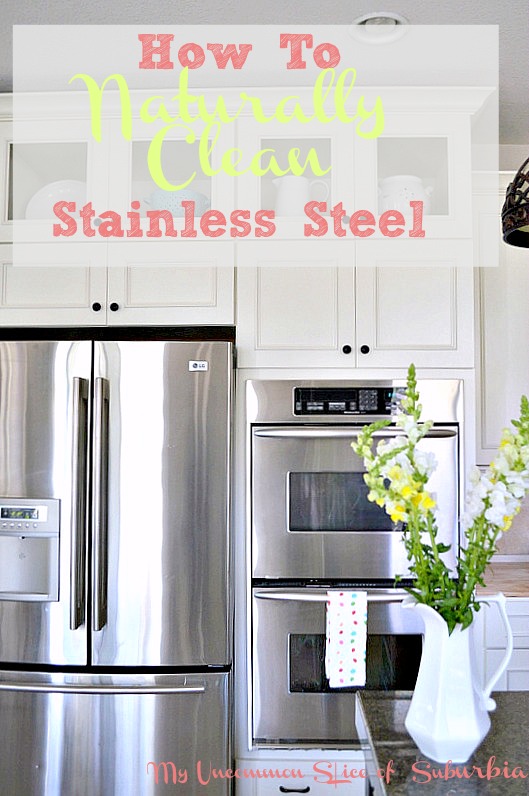 https://myuncommonsliceofsuburbia.com/wp-content/uploads/2016/01/How-to-Naturally-Clean-Stainless-Steel.jpg