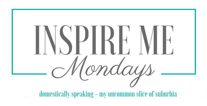 Inspire Me Monday #154
