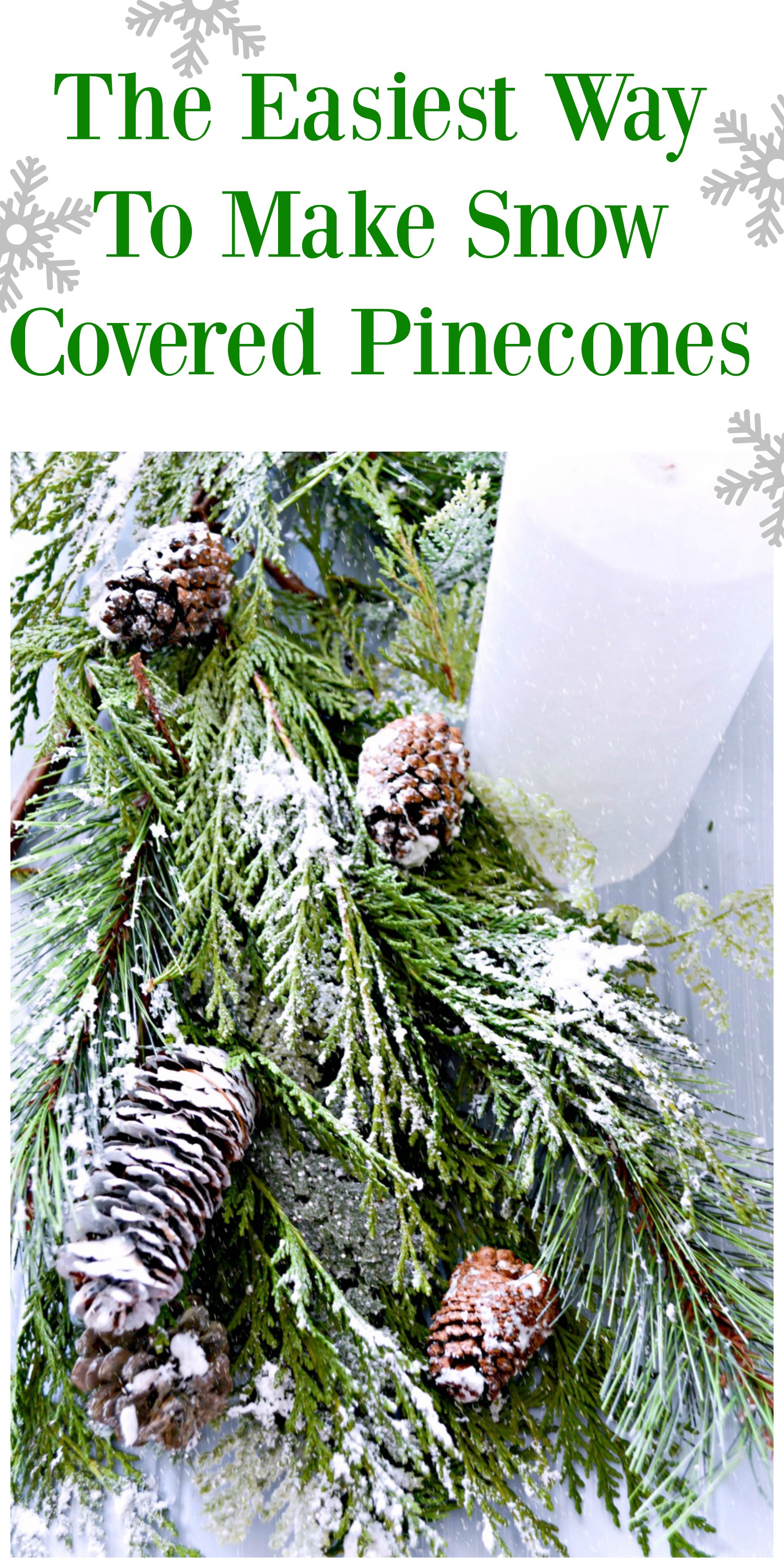 such-a-simple-trick-to-make-snow-covered-greenery-and-pinecones