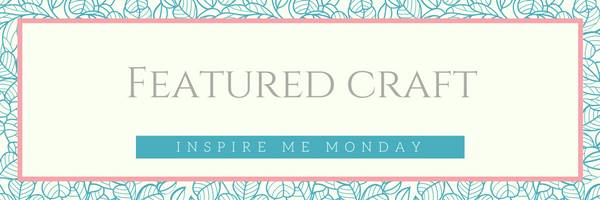 Inspire Me Monday #210