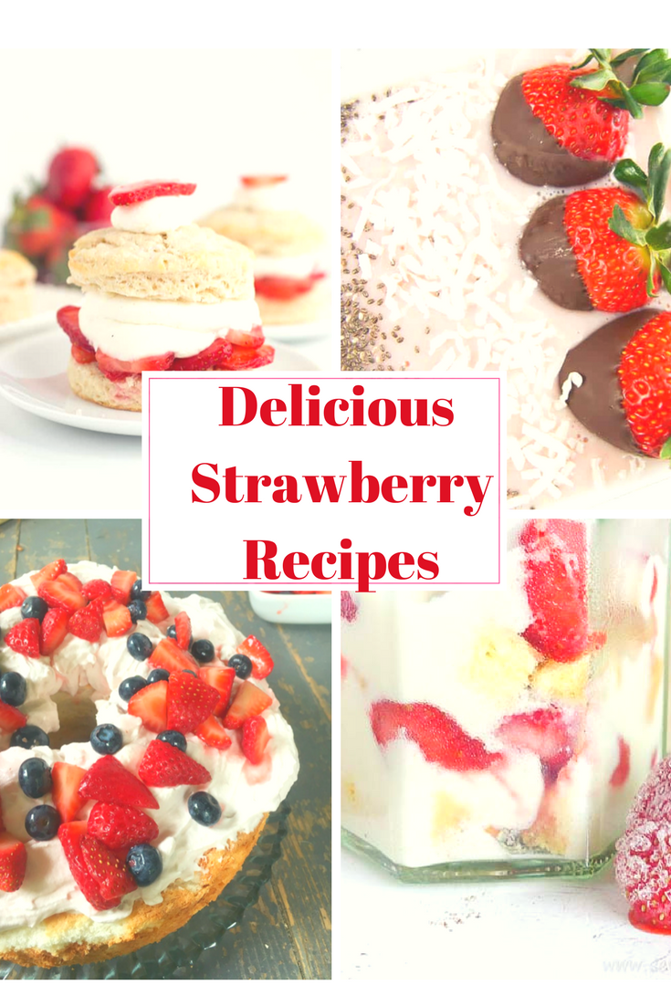 Spring is here, these strawberry recipes are all so easy and so ...