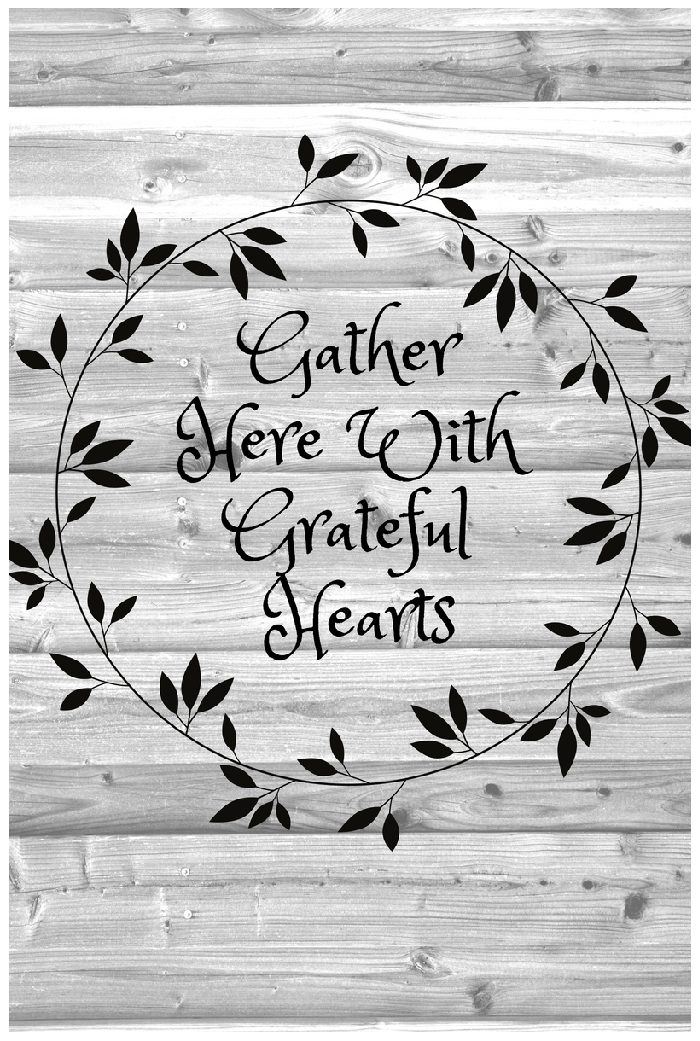 PDF Gather Here With Gratful Hearts Free Printable - My Uncommon Slice ...