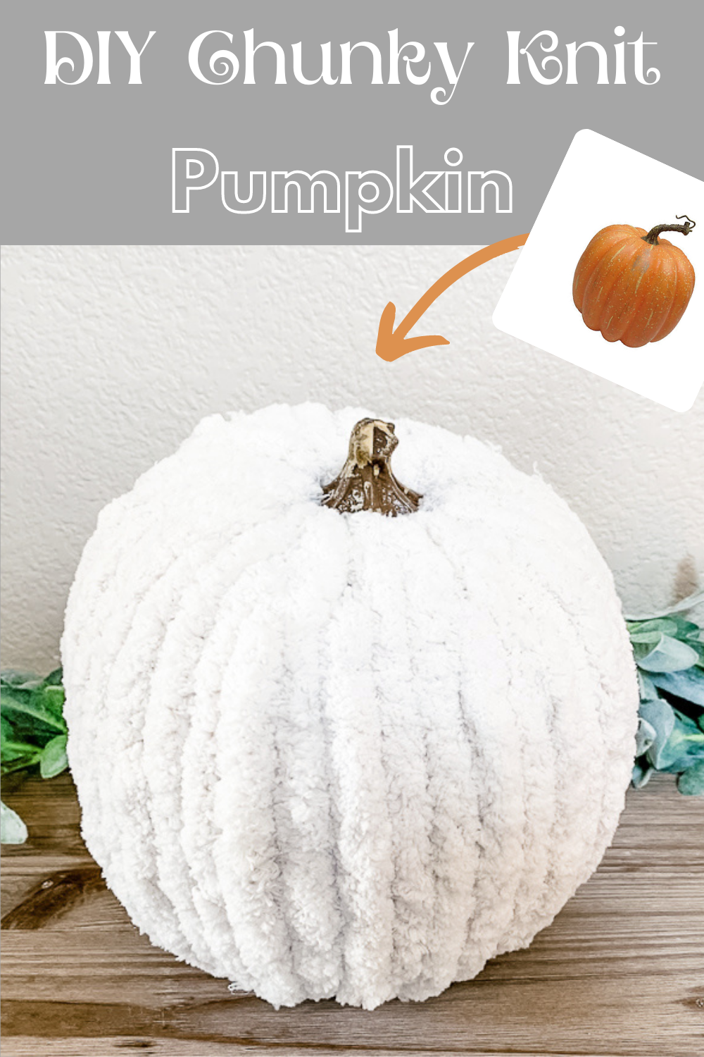 How To Make A Easy Chunky Knit Pumpkin - My Uncommon Slice of Suburbia