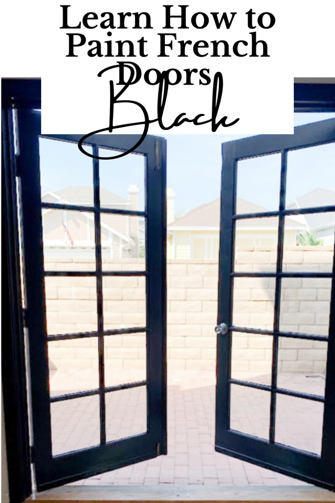 Learn how to paint interior French doors black, the easy way. No sanding or priming. These French Doors will add so much character and charm to your home.