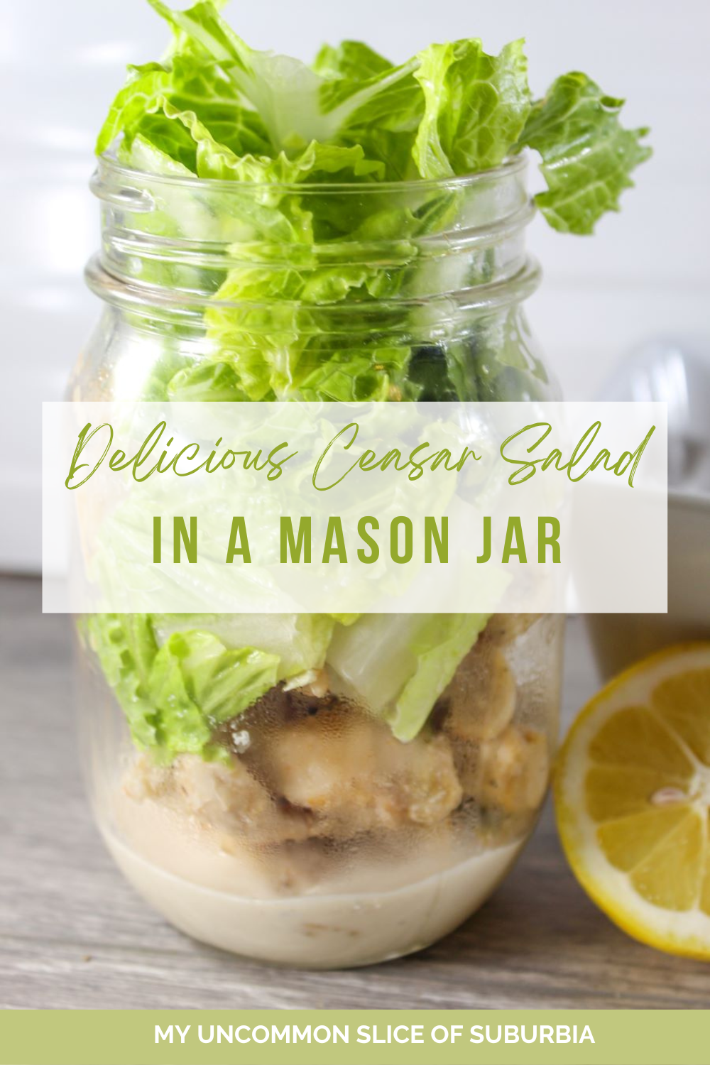 Mason Jar Salads With Recipes and Packing Order! Last 7 days in fridge